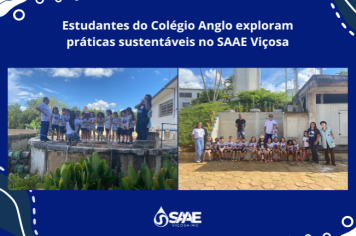 Estudantes do Colégio Anglo exploram práticas sustentáveis no SAAE Viçosa