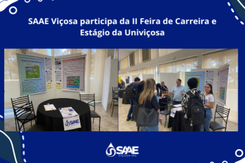 SAAE Viçosa participa da II Feira de Carreira e Estágio da Univiçosa