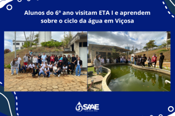 Alunos do 6º ano visitam ETA I e aprendem sobre o ciclo da água em Viçosa