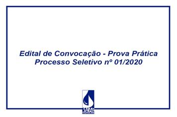 Edital de Convocação - Prova Prática - Processo Seletivo nº 01/2020