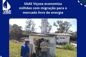 SAAE Viçosa economizará milhões com migração para o mercado livre de energia