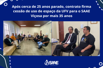 Após cerca de 25 anos parado, contrato firma cessão de uso de espaço da UFV para o SAAE Viçosa por mais 35 anos