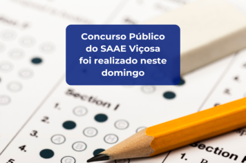 Concurso Público do SAAE Viçosa foi realizado neste domingo