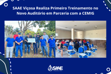 SAAE Viçosa Realiza Primeiro Treinamento no Novo Auditório em Parceria com a CEMIG