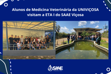 Alunos de Medicina Veterinária da UNIVIÇOSA visitam a ETA I do SAAE Viçosa