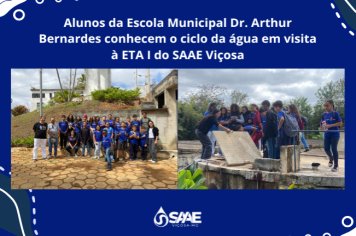 Alunos da Escola Municipal Dr. Arthur Bernardes conhecem o ciclo da água em visita à ETA I do SAAE Viçosa