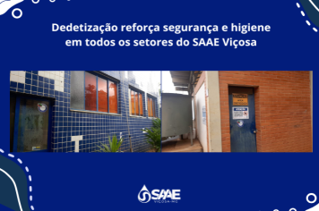 Dedetização reforça segurança e higiene em todos os setores do SAAE Viçosa