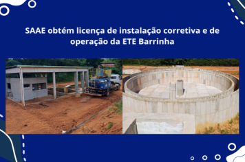 SAAE obtém licença de instalação corretiva e de operação da ETE Barrinha