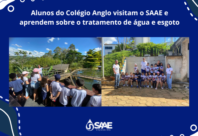 Alunos do Colégio Anglo visitam o SAAE e aprendem sobre o tratamento de água e esgoto