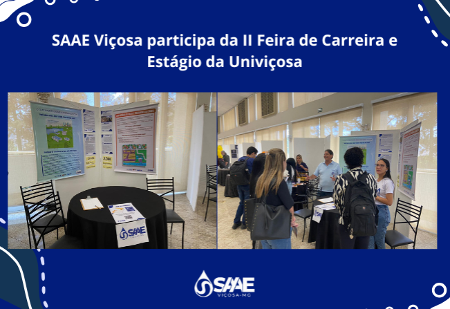 SAAE Viçosa participa da II Feira de Carreira e Estágio da Univiçosa