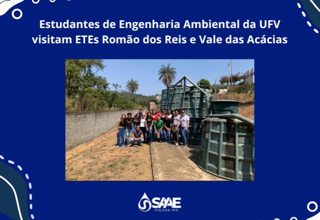 Estudantes de Engenharia Ambiental da UFV visitam ETEs Romão dos Reis e Vale das Acácias