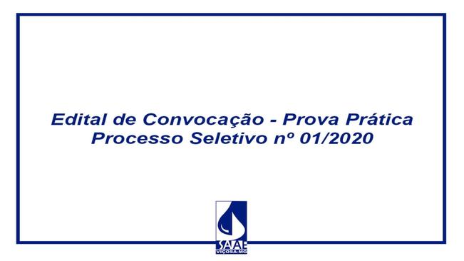 Edital de Convocação - Prova Prática - Processo Seletivo nº 01/2020