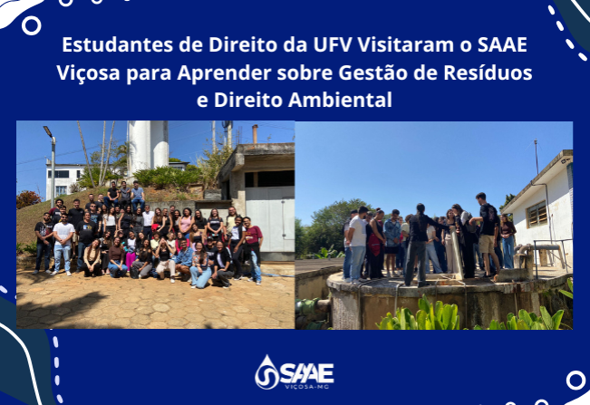 Estudantes de Direito da UFV Visitaram o SAAE Viçosa para Aprender sobre Gestão de Resíduos e Direito Ambiental