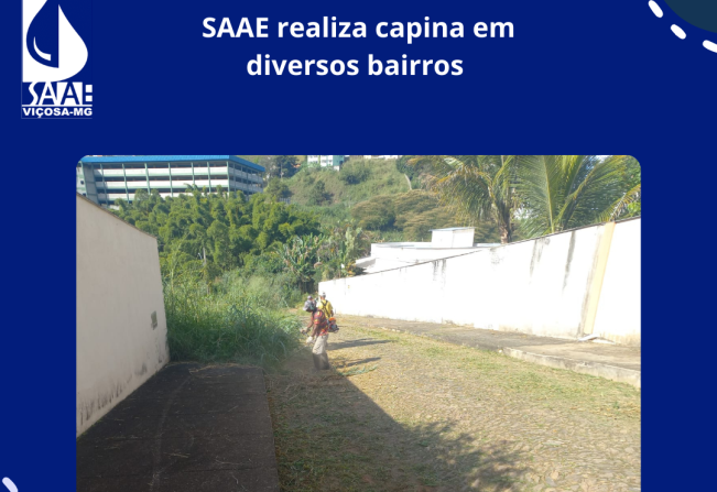 SAAE realiza capina em diversos bairros 