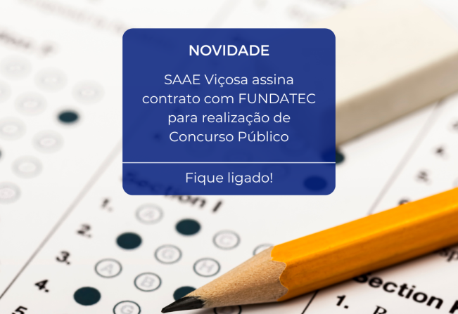 SAAE Viçosa assina contrato com FUNDATEC para realização de Concurso Público