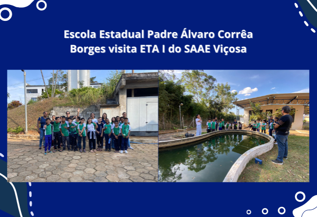 Escola Estadual Padre Álvaro Corrêa Borges visita ETA I do SAAE Viçosa
