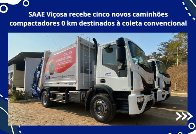 SAAE Viçosa recebe cinco novos caminhões compactadores 0 km destinados à coleta convencional