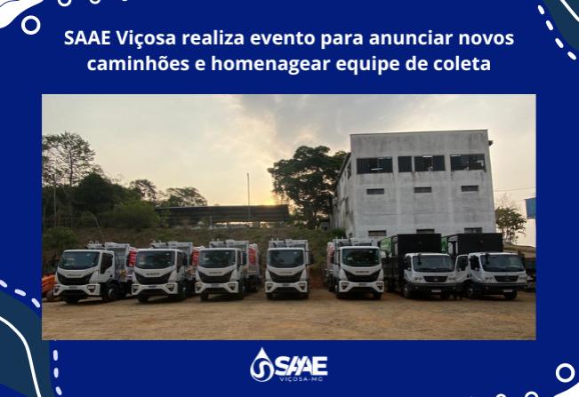 SAAE Viçosa realiza evento para anunciar novos caminhões e agradecer equipe de coleta